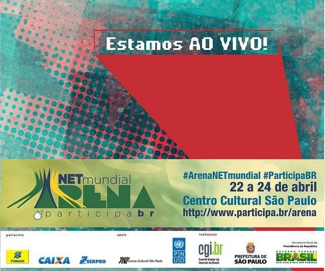 Arena NET Mundial discute os rumos da e a democracia 2.0